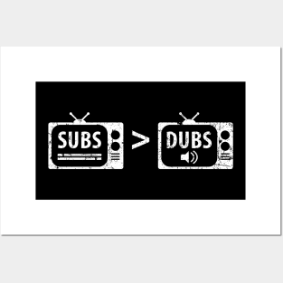 Subs vs Dubs Posters and Art